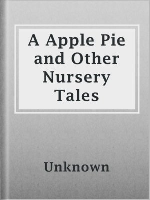 cover image of A Apple Pie and Other Nursery Tales